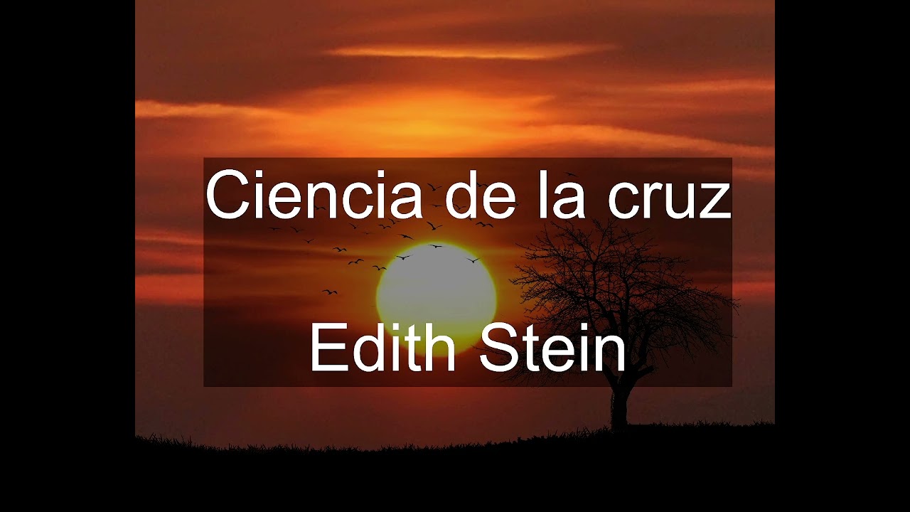 Ciencia de la cruz - Edith Stein - Audiolibro