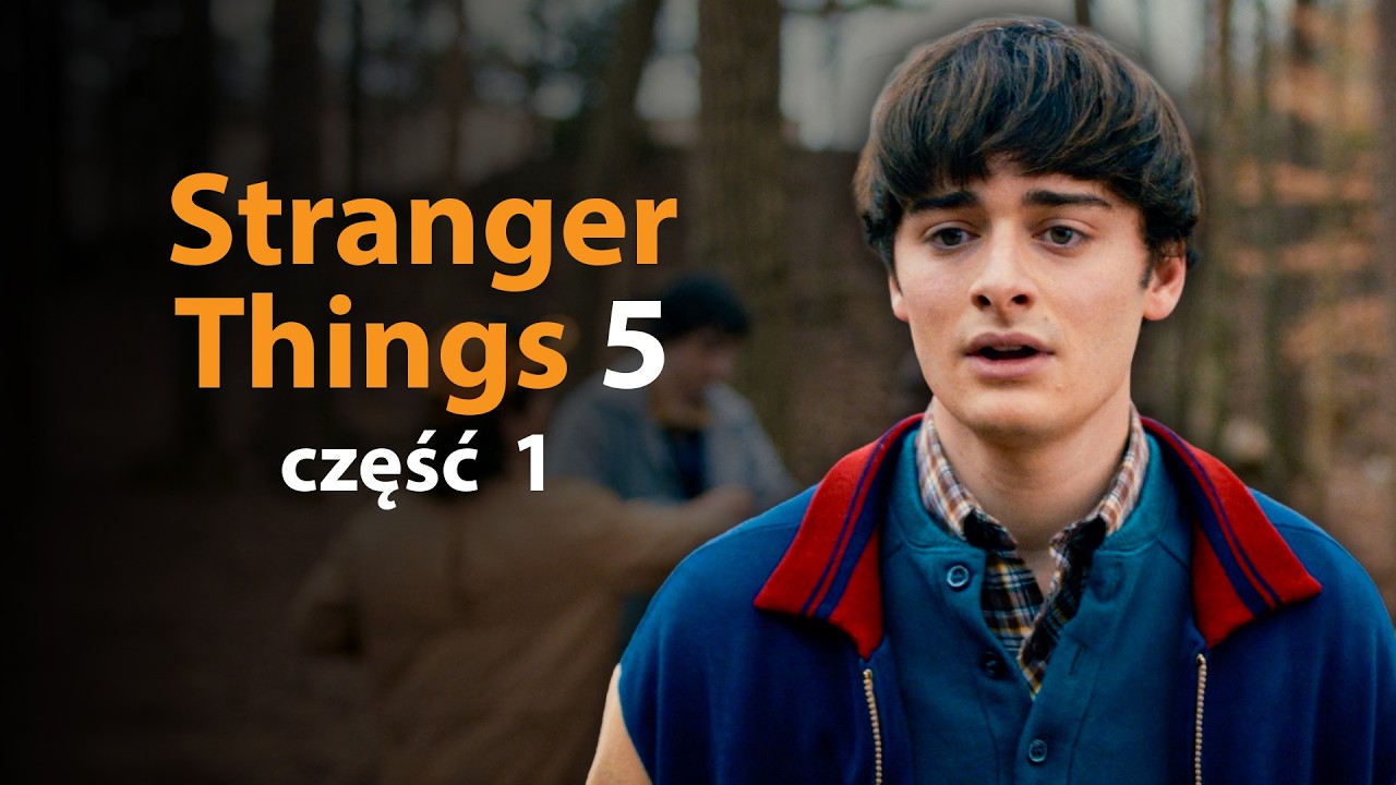 STRANGER THINGS 5 (odc. 1-4) | Szyderczy Skr&oacute;t