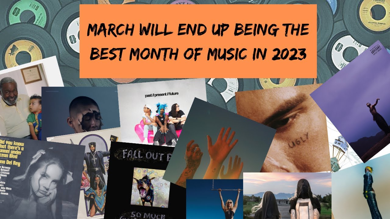 March Will End Up Being the Best Month of Music in 2023