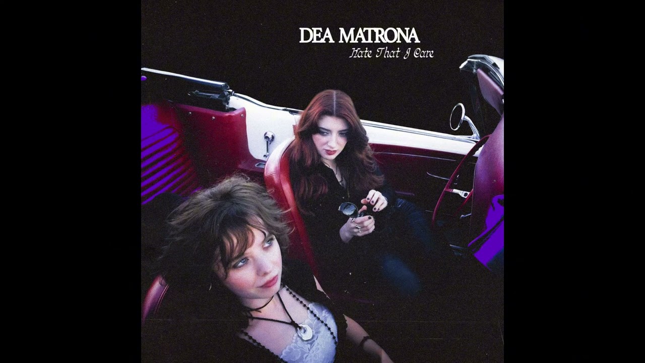 Dea Matrona - Hate That I Care (Official Audio)