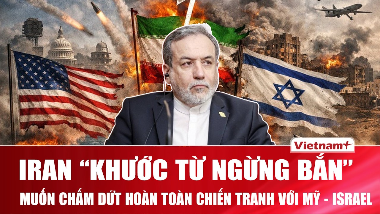 Iran “khước từ ngừng bắn”, cứng giọng tuyên bố muốn chấm dứt hoàn toàn chiến tranh với Mỹ - Israel