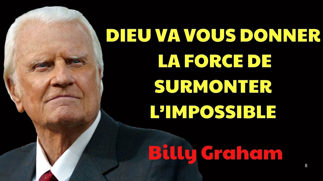 Dieu est en train de vous donner une force surnaturelle en ce moment | Prédications de Billy Graham