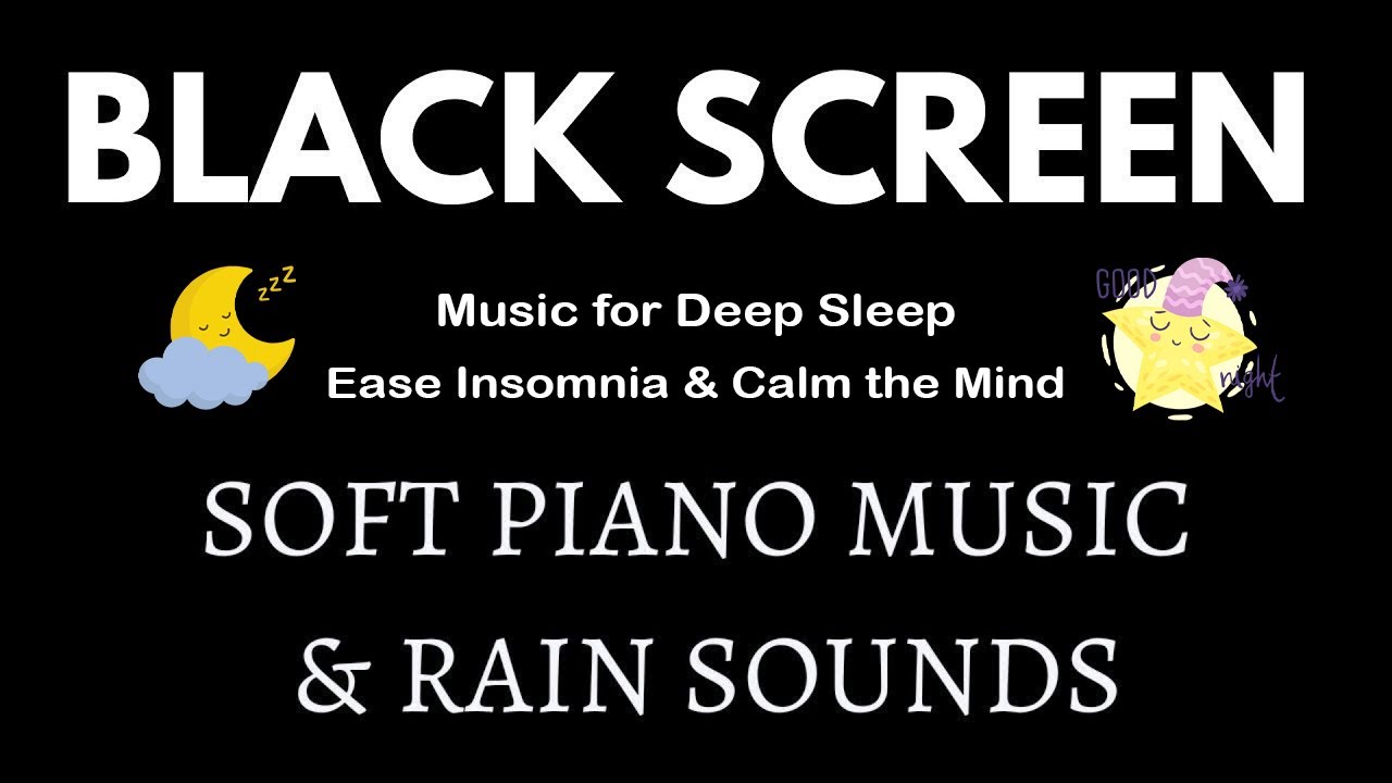 Rain and Soft Piano Music for Deep Sleep – Relieve Stress, Ease Insomnia, and Calm the Mind