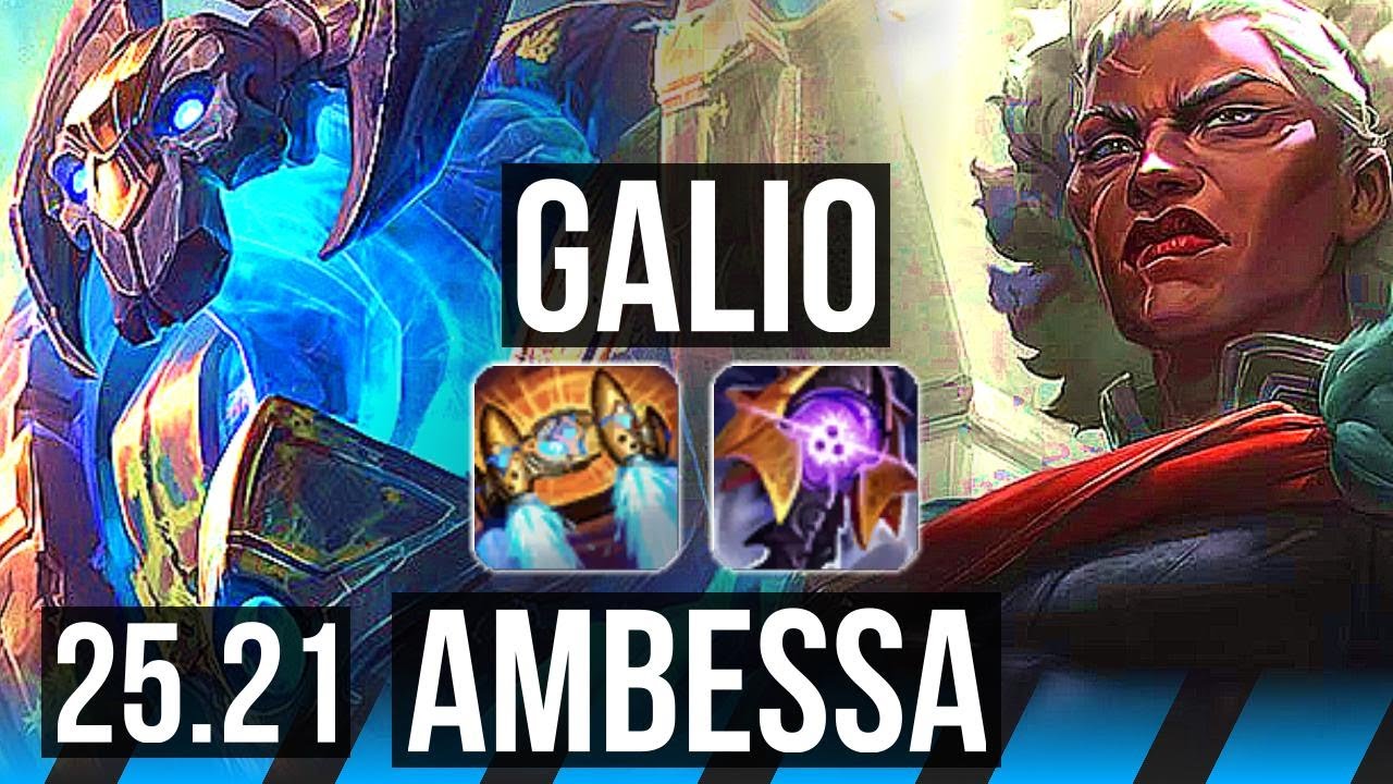 GALIO vs AMBESSA (MID) | KR Grandmaster | 25.21