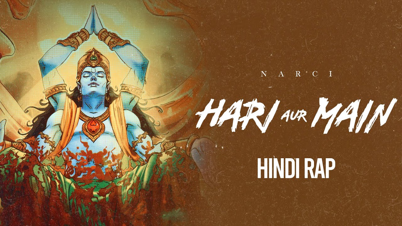 Hari Aur Main | Narci | Hindi Rap (Prod. By Narci)