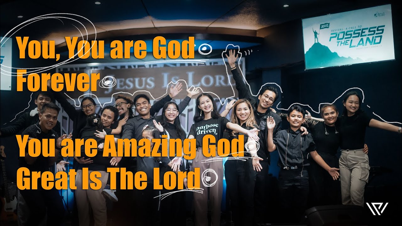 You, You are God // Forever // You are amazing God // Great is the Lord