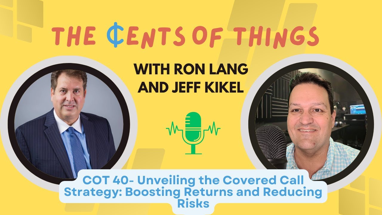 Unveiling the Covered Call Strategy: Boosting Returns and Reducing Risks | Cents of Things Ep 40