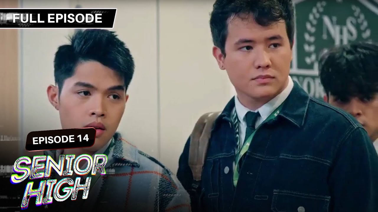 [ENG SUBS] Senior High | Season 1 | Full Episode 14