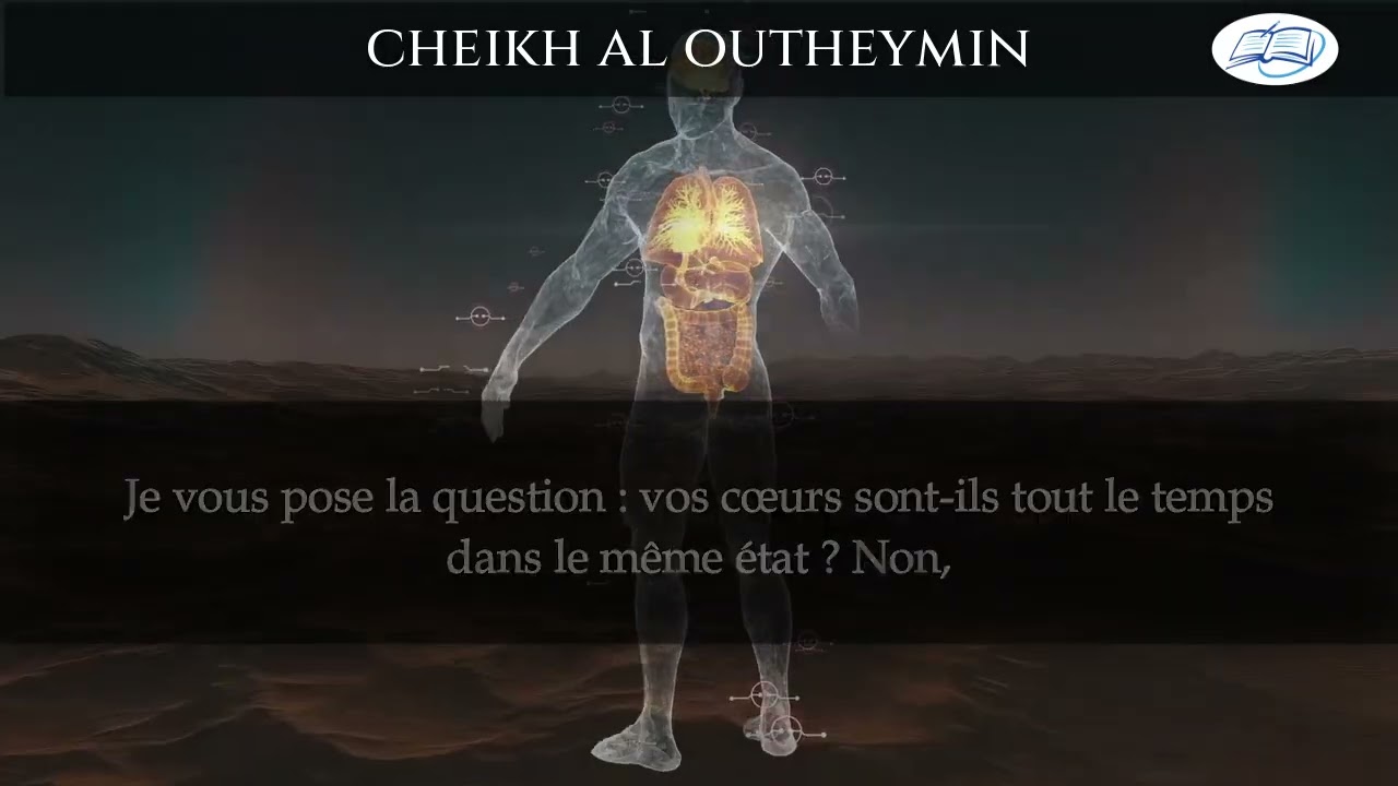exhortation des coeurs de cheikh Al Otheimin