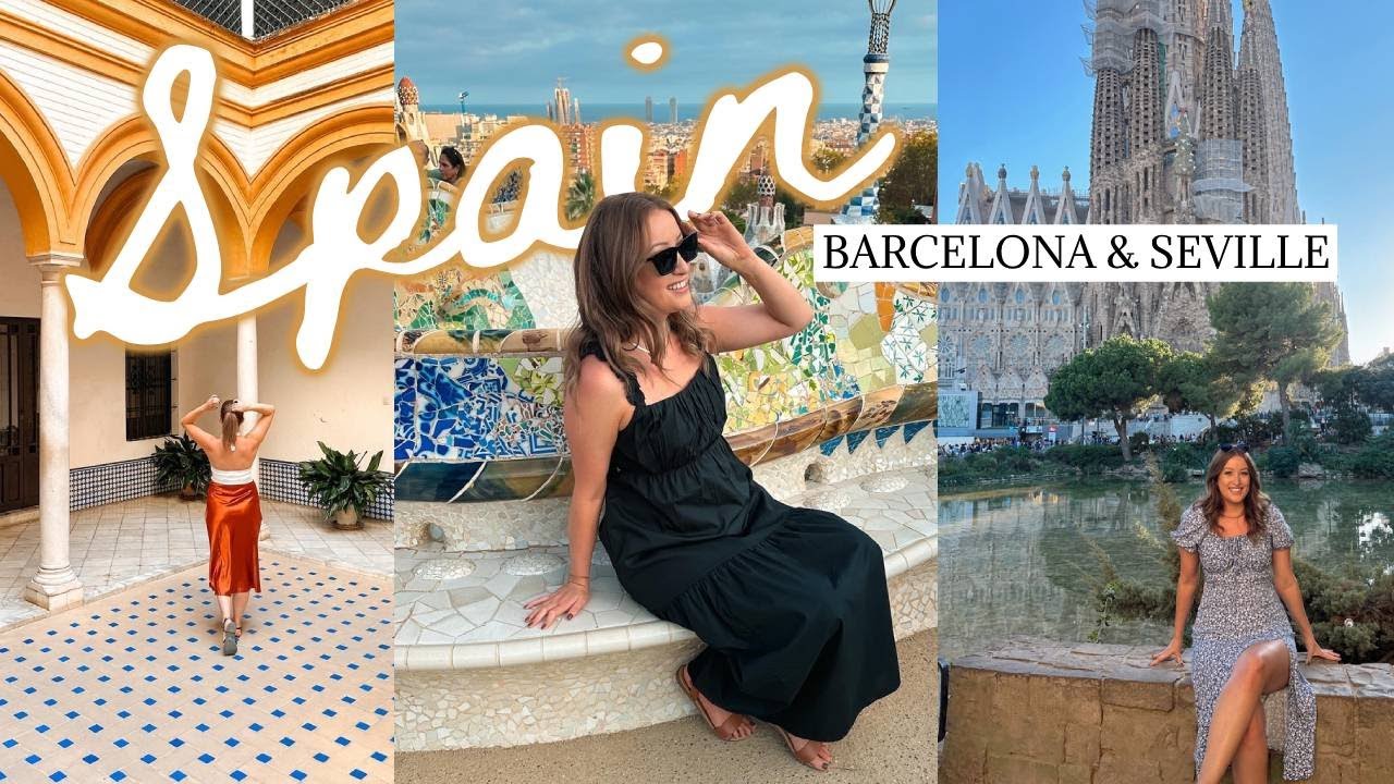 SPAIN TRAVEL DIARY | Barcelona & Seville - 6 Days in Spain!