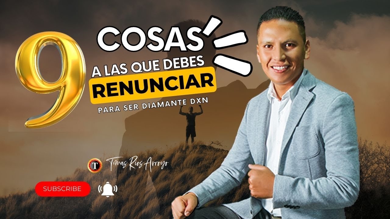 Las 9 cosas que debes renunciar para ser Diamante DXN