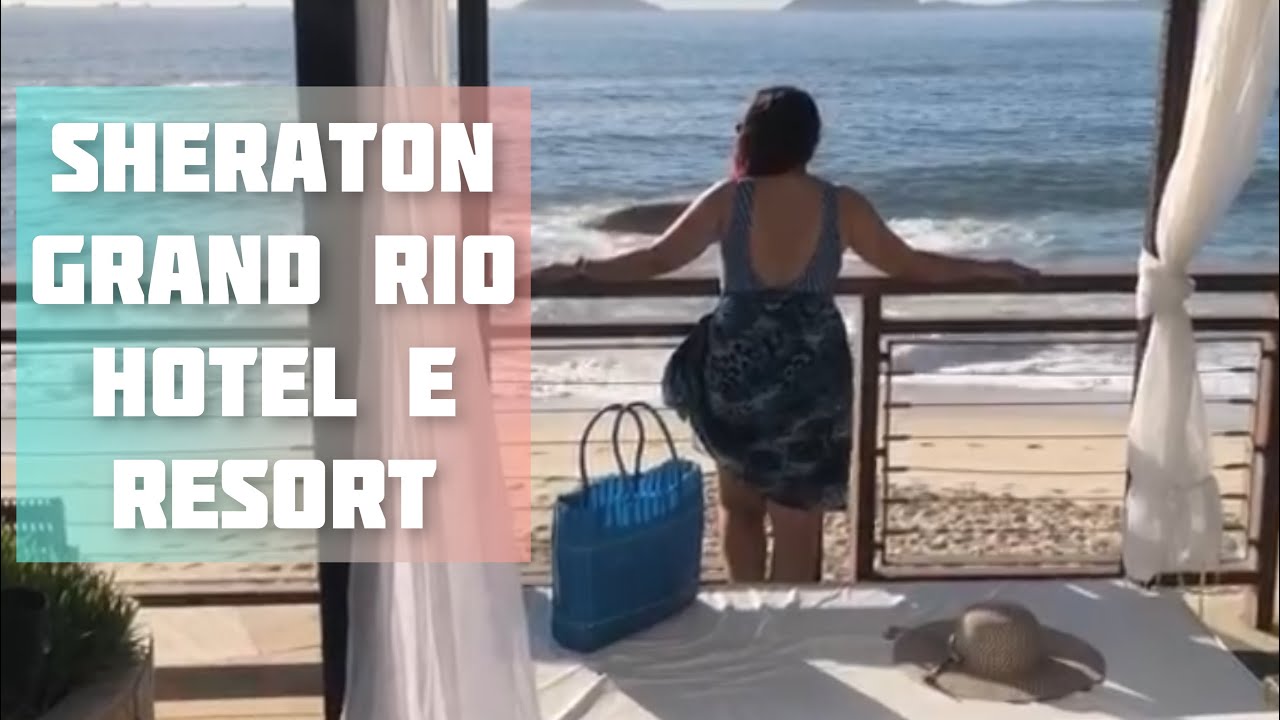 SHERATON GRAND RIO HOTEL & RESORT (MUITOS MOTIVOS PARA SE HOSPEDAR)