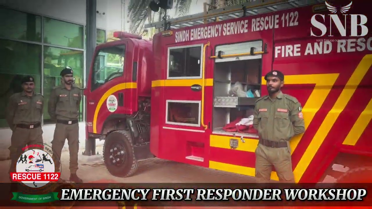 EMERGENCY FIRST RESPONDER WORKSHOP By SNB |1122Resue sindh