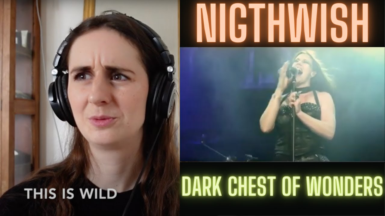 Nightwish Reaction - Singer Reacts to Nightwish Dark Chest of Wonders (Wacken 2013)