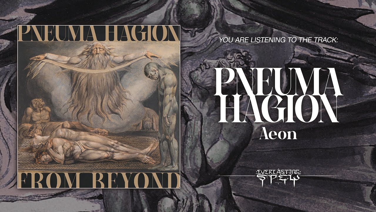 PNEUMA HAGION 'Aeon' (Track Premiere from 'From Beyond')