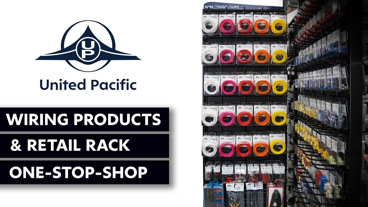 Professional Wiring Products & Retail Rack | United Pacific
