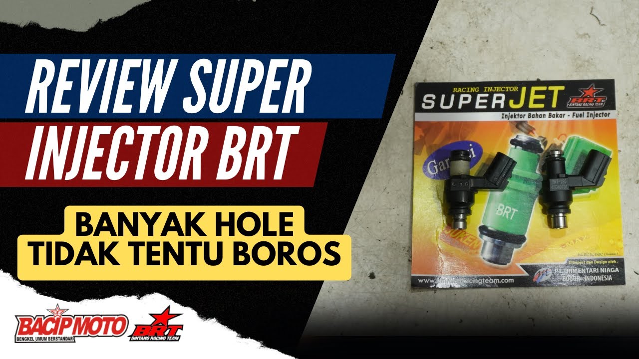 CARA PILIH INJECTOR BORE UP  I INJECTOR UNTUK MOTOR BORE UP | BANYAK LUBANG BELUM TENTU BOROS