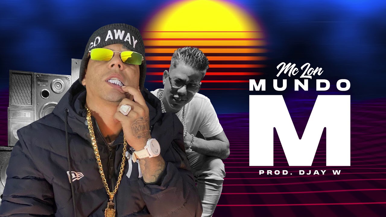 MC Lon - Mundo M (Djay W) Versão 2021