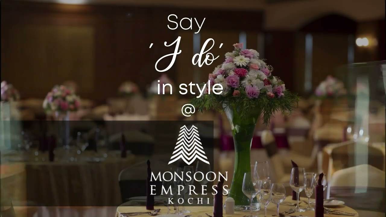 Say &lsquo;I do&rsquo; in Style at Monsoon Empress, Kochi