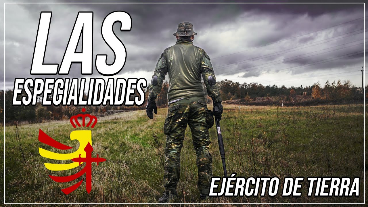 Las ESPECIALIDADES del EJÉRCITO DE TIERRA ¿Cuál elegir?