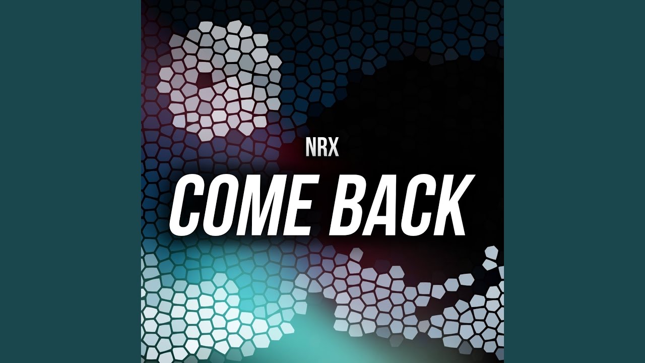 Come Back