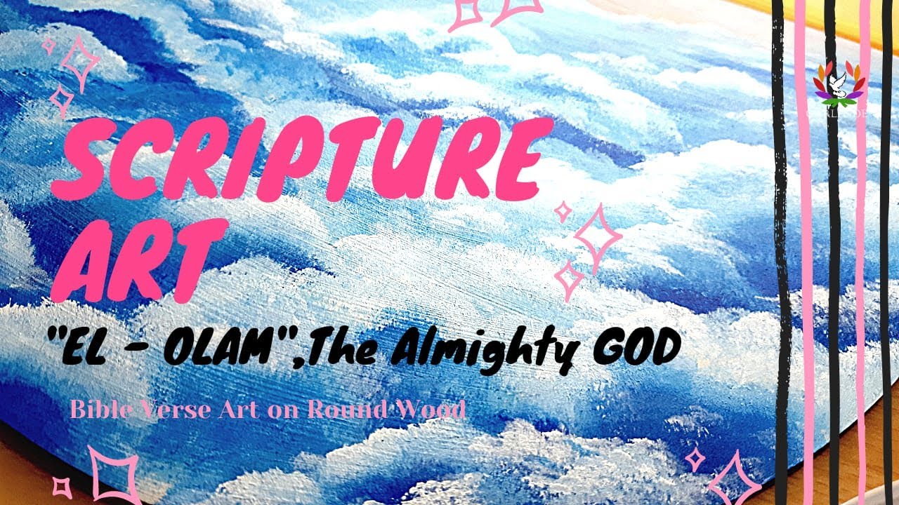 Scripture Art | El OLAM The Almighty God | Bible Verse Painting on Round Wood | Matt N Dave