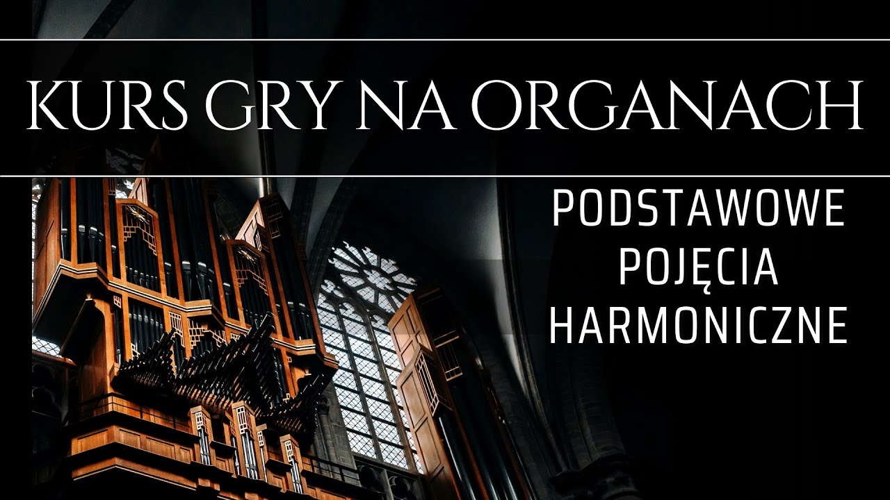 Podstawowe pojęcia harmoniczne - interwał, akord, trójdźwięk, triada harmoniczna, akordy poboczne.