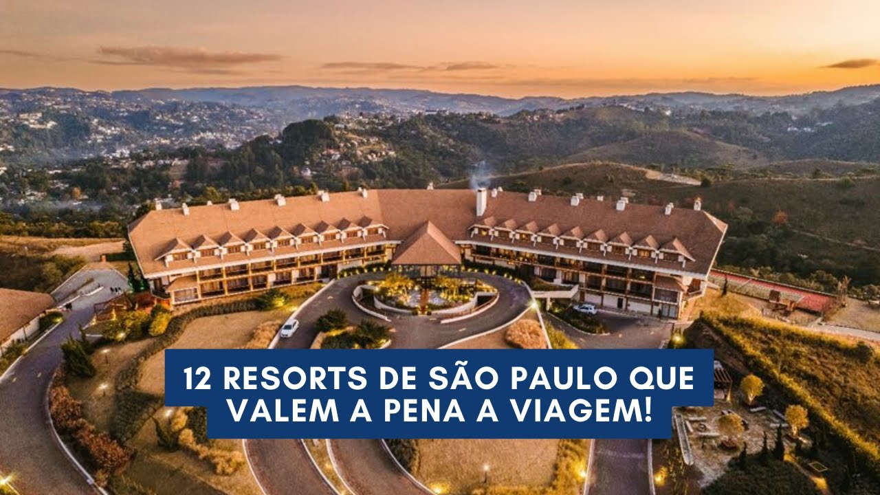 12 Resorts de São Paulo que valem a pena a viagem!