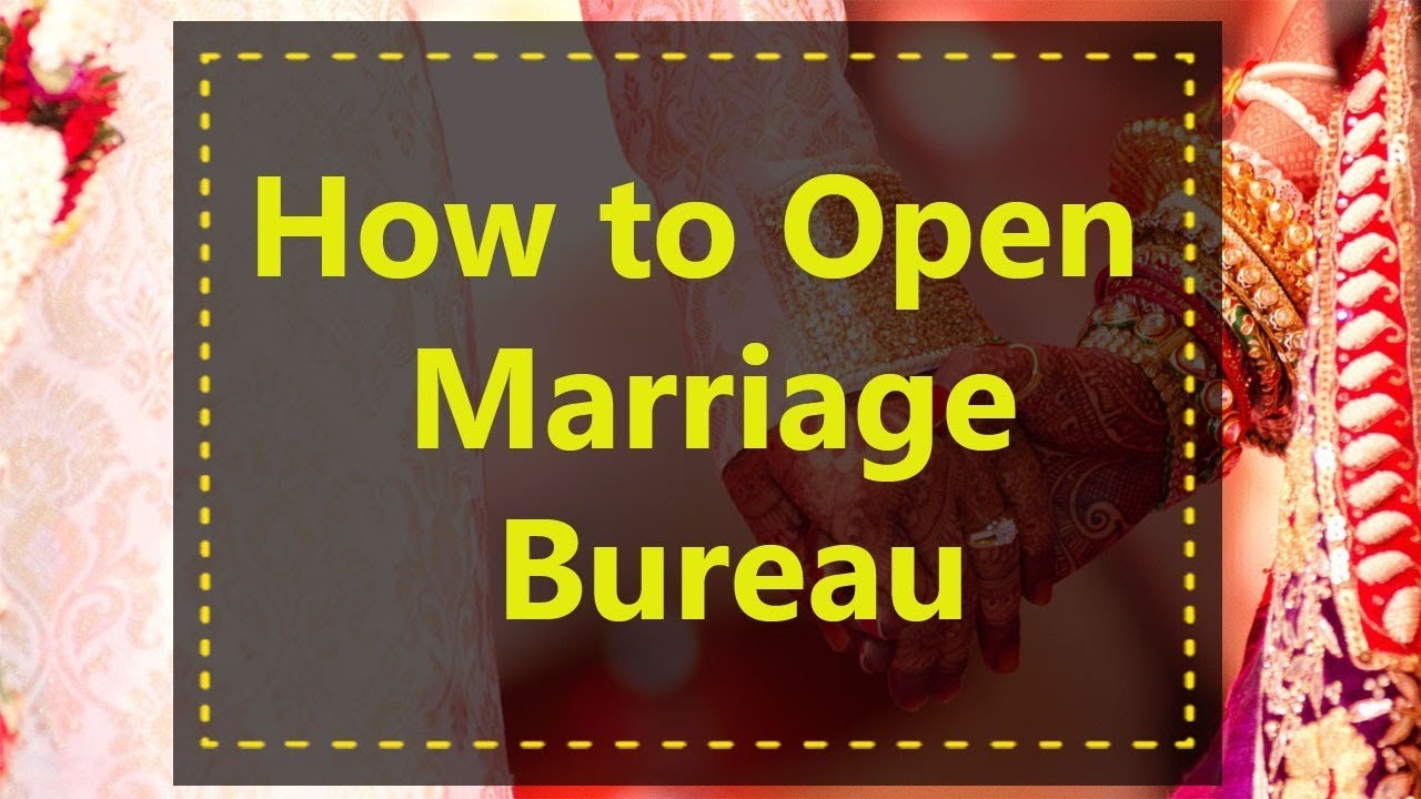 How to Open Marriage Bureau ? Start Marriage Consultancy Business
