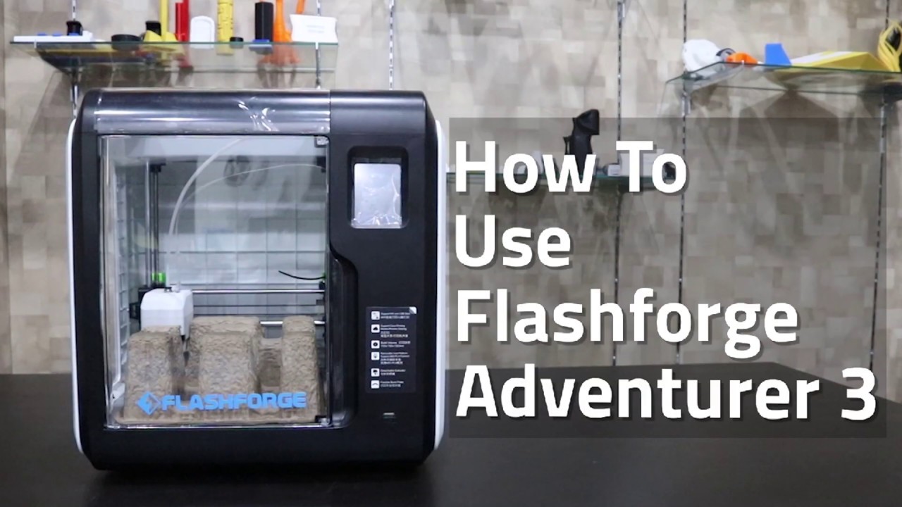 Tutorial how to use FLASHFORGE Adventurer 3 by Evolusi 3D