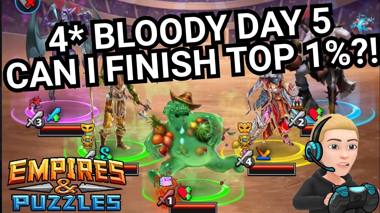 4* Bloody Battle Raid Tournament With Commentary - Day 5 - No Red - Empires & Puzzles