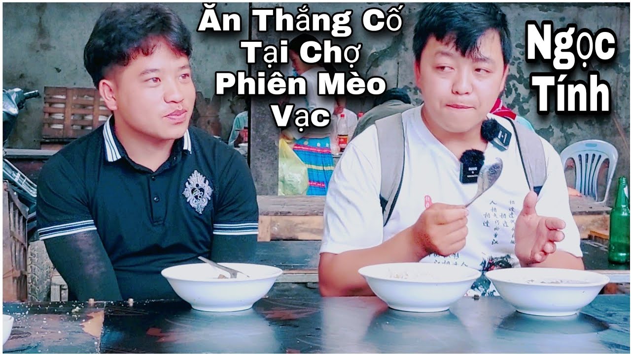 NGỌC T&Iacute;NH & MINH TH&Agrave;NH Ăn Thử Thắng Cố Tại Chợ Phi&ecirc;n M&egrave;o Vạc Cười Lia Lịa Va C&aacute;i Kết | A DỜ H&agrave; GIANG