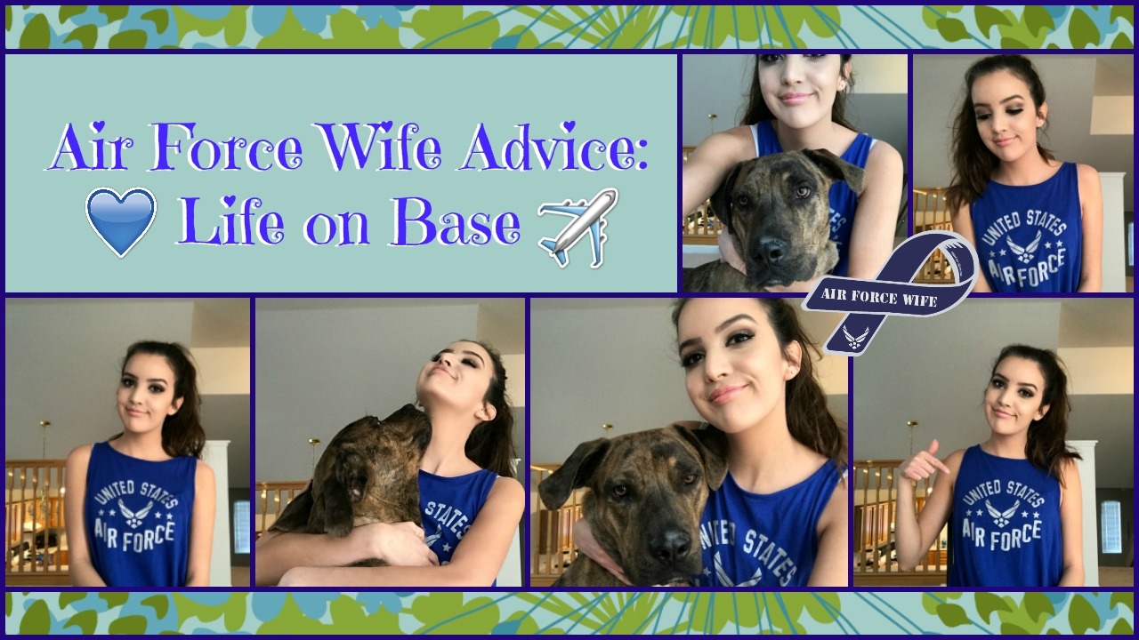 Air Force Wife Advice: Life on base....🇺🇸