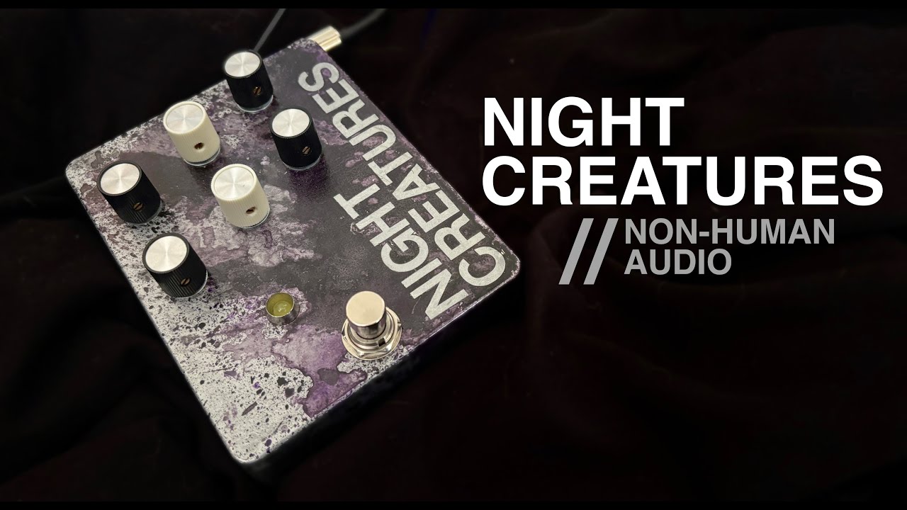 Night Creatures Demo // Non-Human Audio