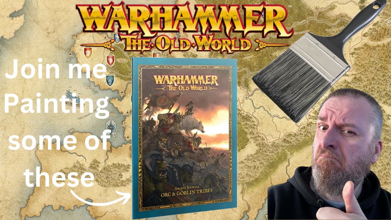Warhammer The Old World  : Orcs & Goblins Paint along