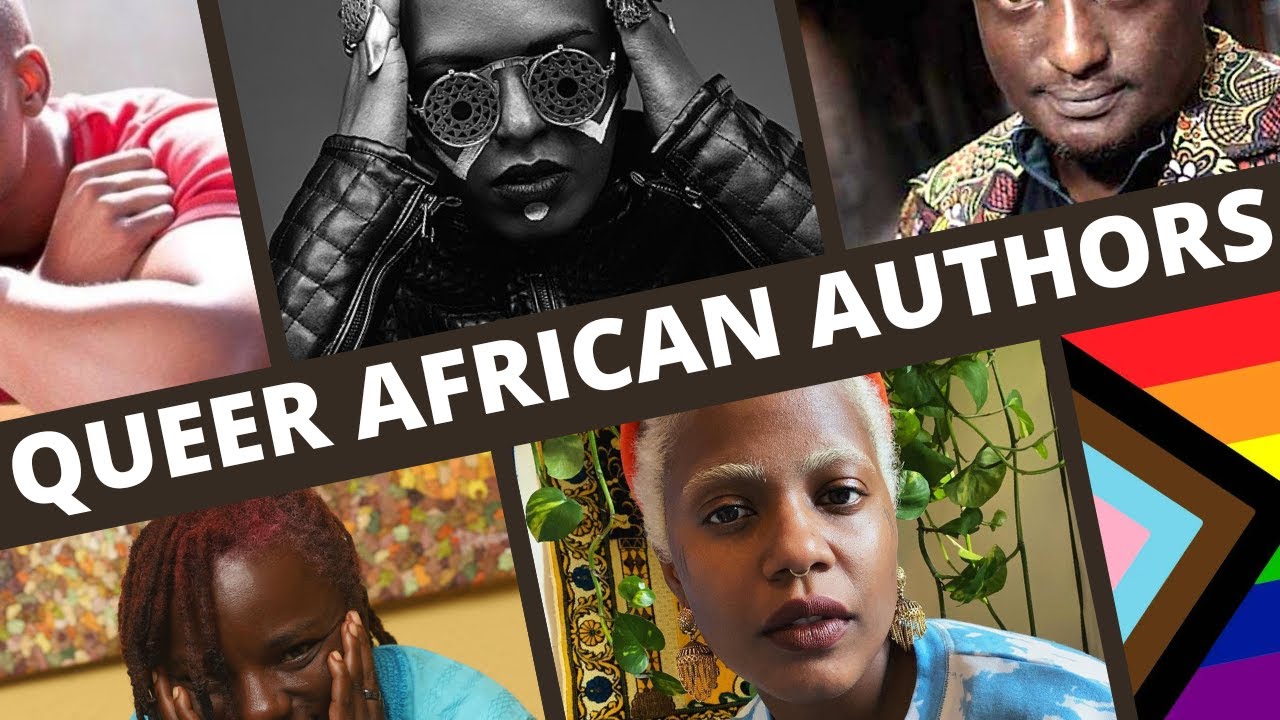 Queer African Authors You Should Be Reading This Pride Month/Part 1 [CC]