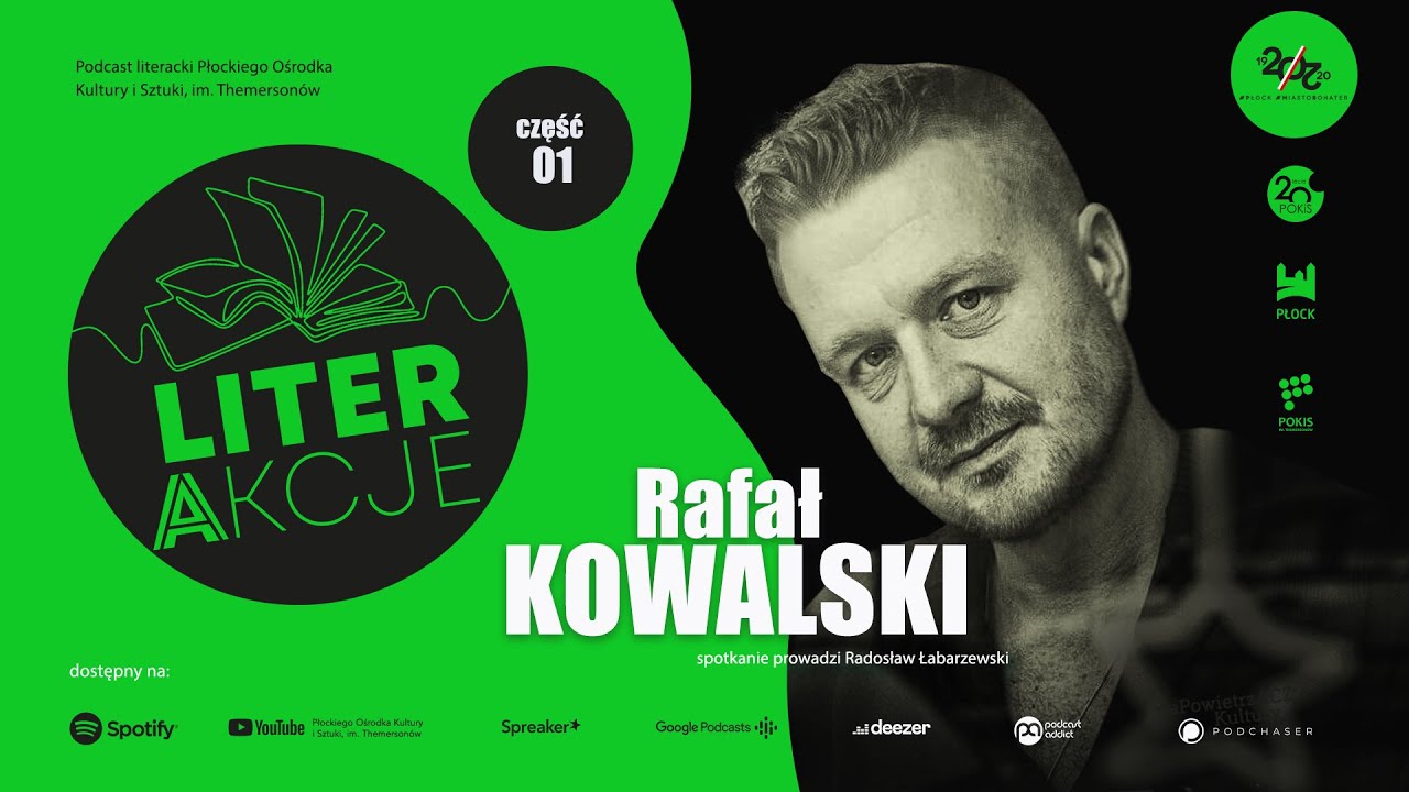 LiterAkcje - Rafał Kowalski, cz. 1