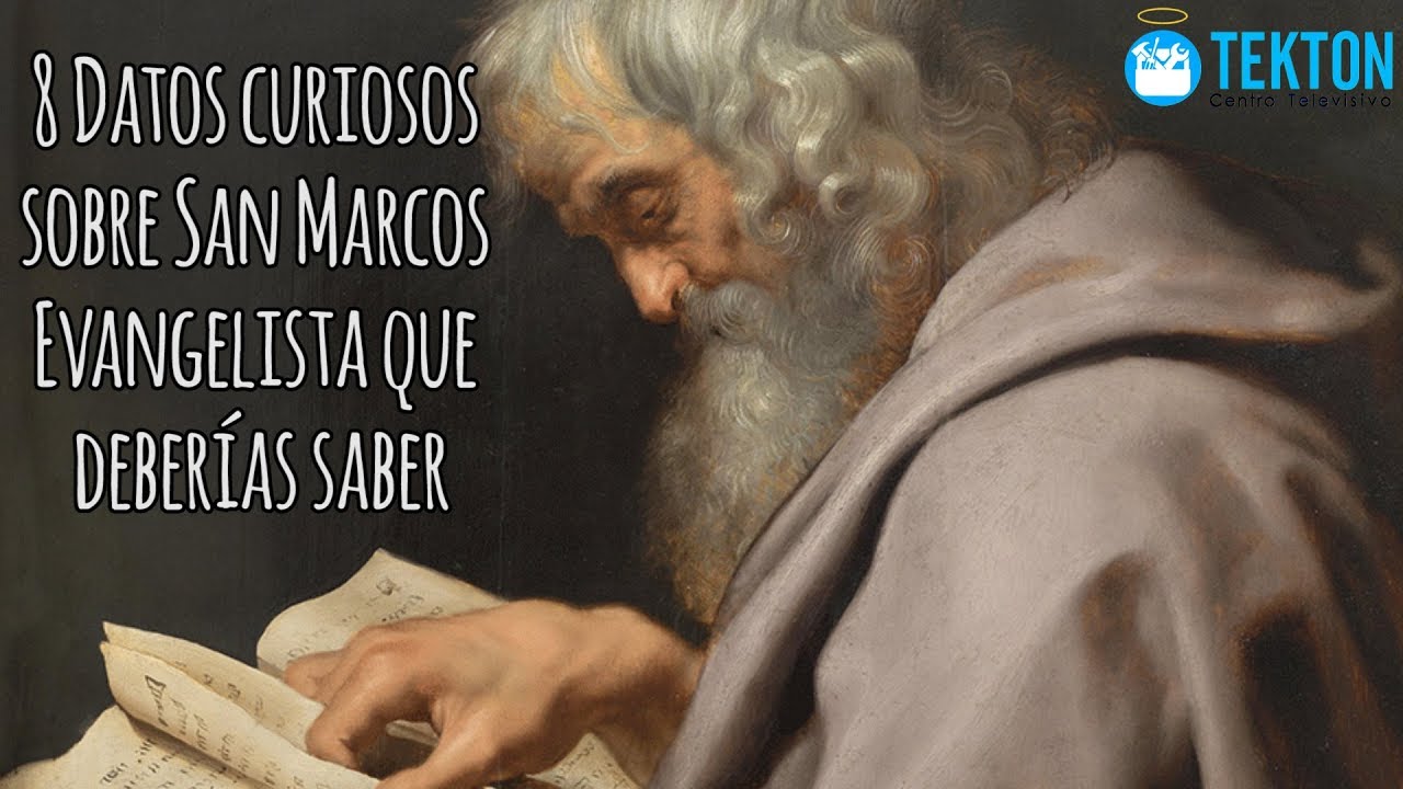8 Datos curiosos sobre San Marcos Evangelista que deberías saber