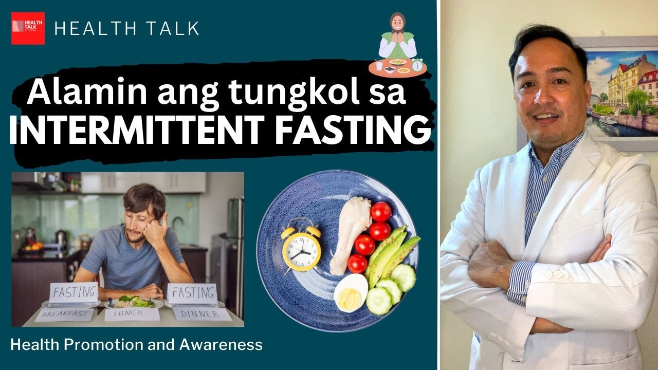Alamin ang tungkol sa Intermittent Fasting: Health Benefits of Intermittent Fasting