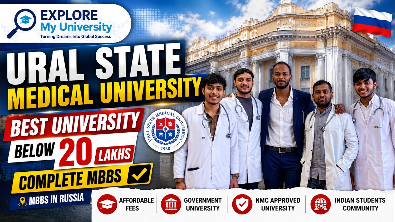 URAL STATE MEDICAL UNIVERSITY | BEST UNIVERSITY BELOW 20 lakhs COMPLETE MBBS | MBBS IN RUSSIA