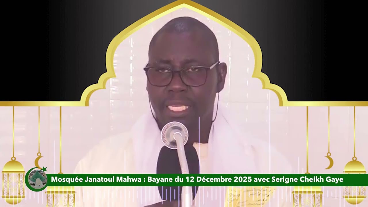 Mosquée Janatoul Mahwa : Bayane du 12 Décembre 2025 avec Serigne Cheikh Gaye