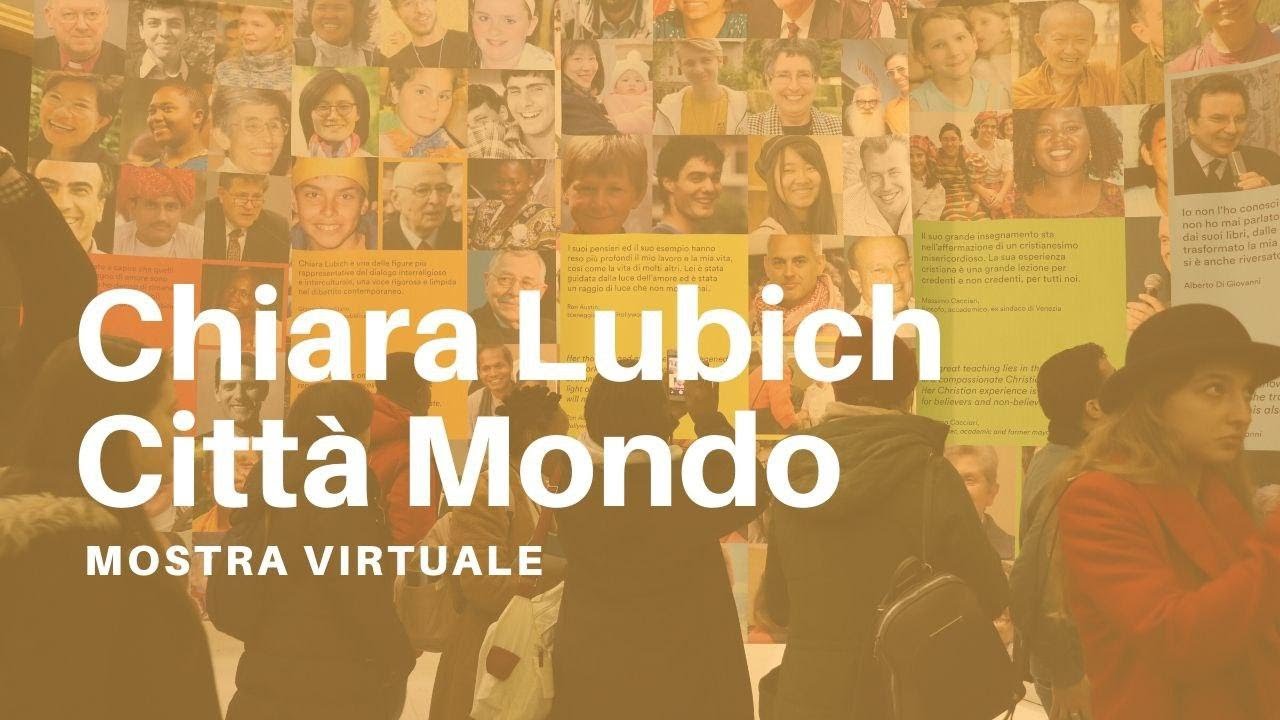 Mostra Virtuale Chiara Lubich Città Mondo - Trento 2020