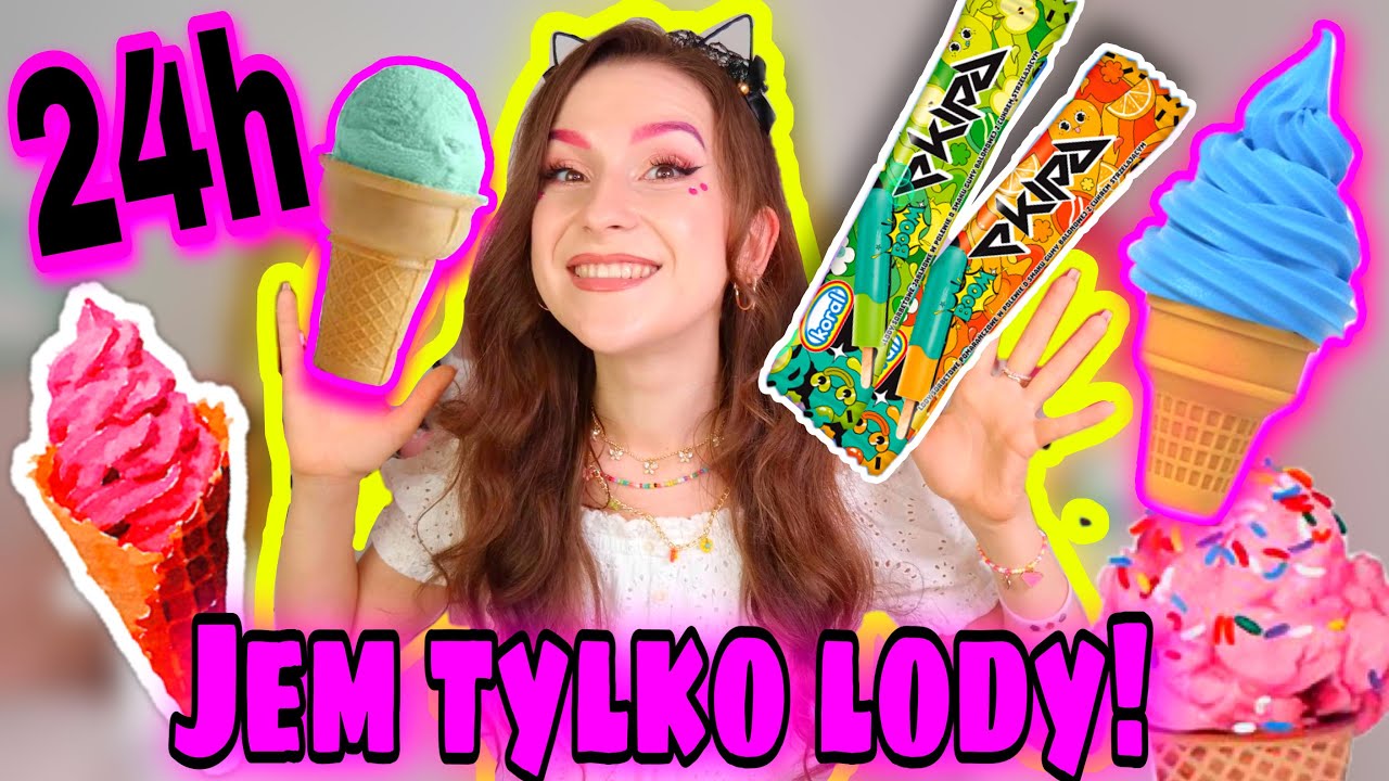 JEM TYLKO LODY PRZEZ 24H!🧁CHALLENGE🍦