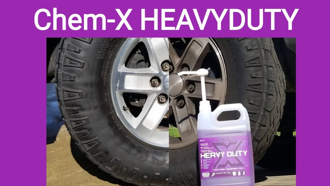 THE BEST TIRE N WHEEL CLEANER AVAILABLE, CHEM-X HEAVY DUTY