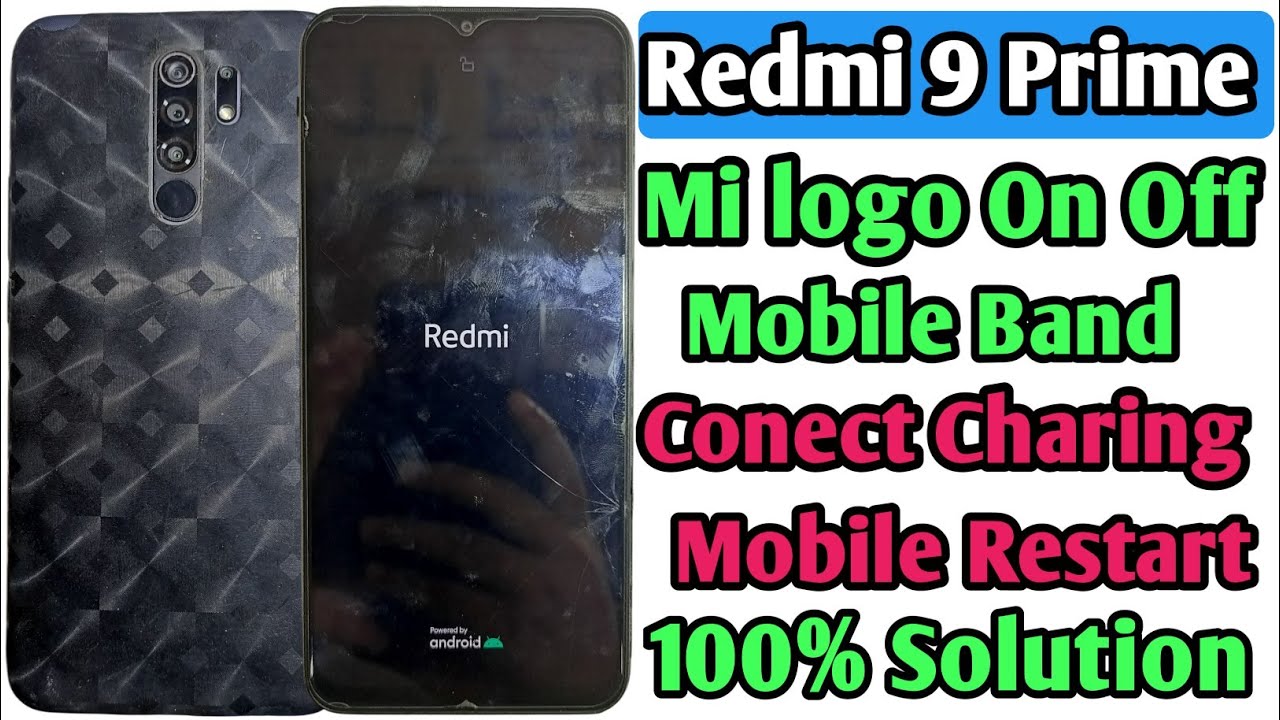 Redmi 9 prime automatic restart problem | mi logo on off solution