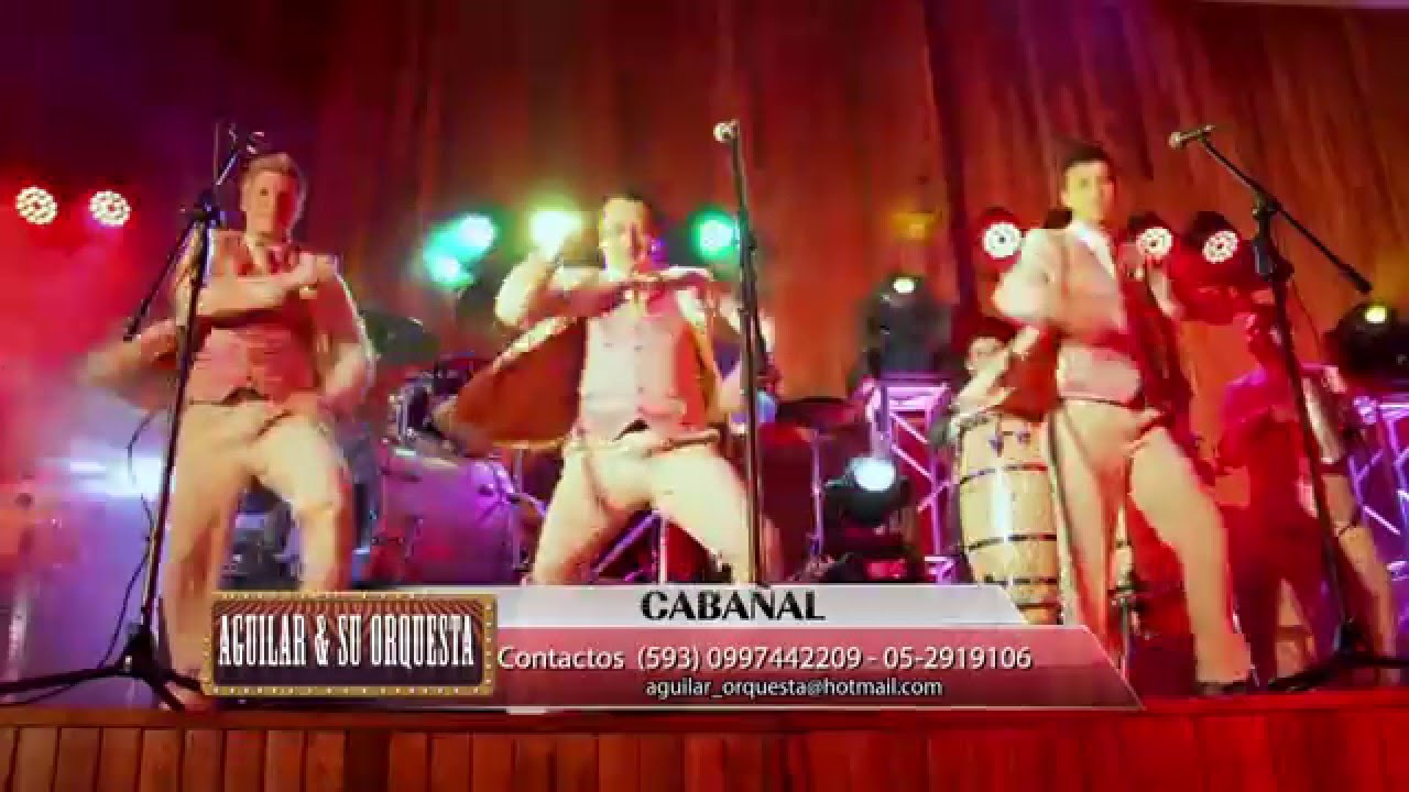 EL CABAÑAL AGUILAR Y SU ORQUESTA