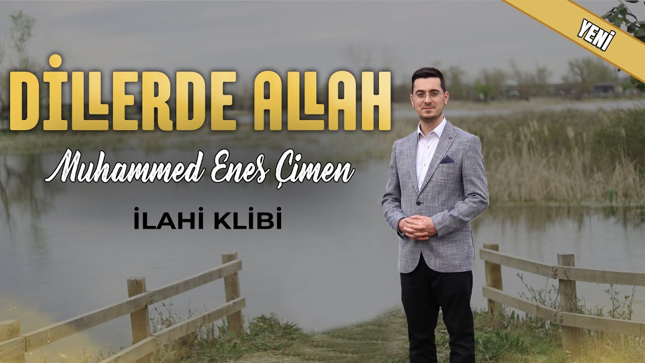 Dillerde Allah - Muhammed Enes(Yeni İlahi)