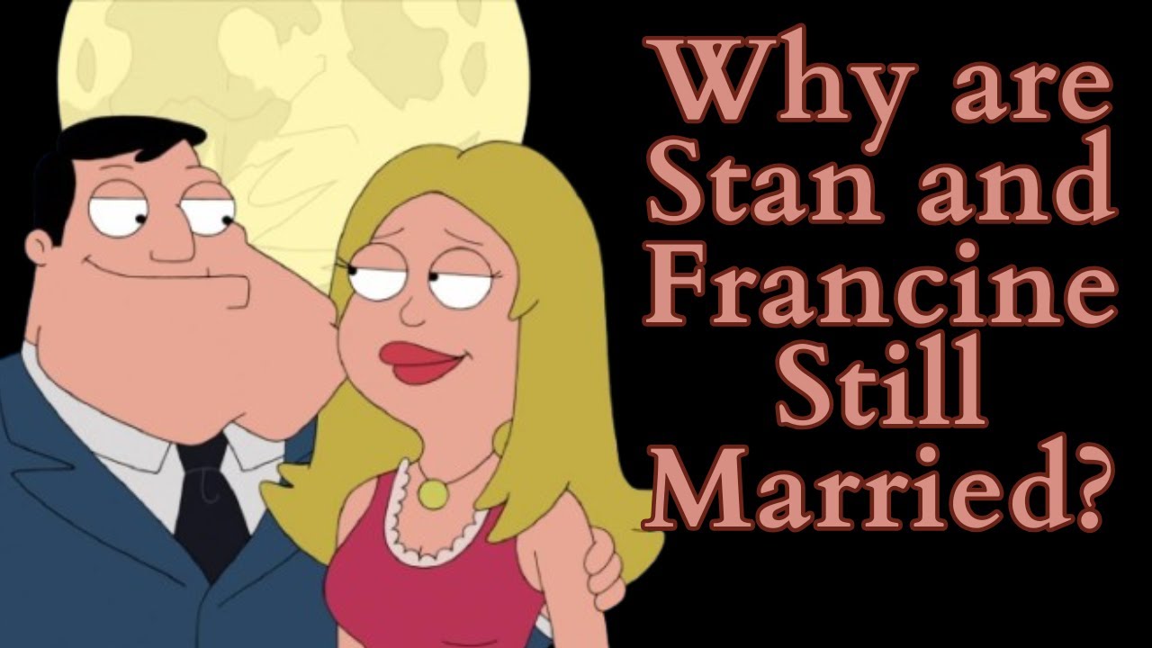 Are Stan And Francine MEANT To Be Together? (American Dad Video Essay)