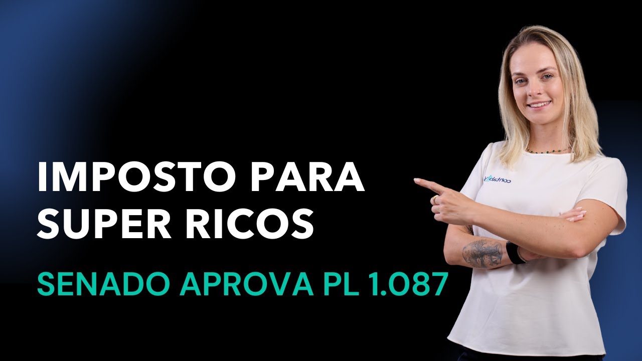 Senado aprova imposto sobre super ricos | Entenda o novo IR M&iacute;nimo e a tributa&ccedil;&atilde;o dos dividendos