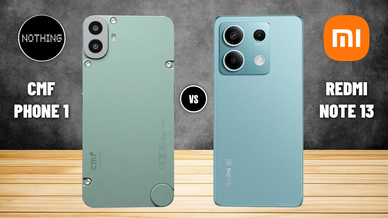 Nothing CMF Phone 1 Vs Redmi Note 13